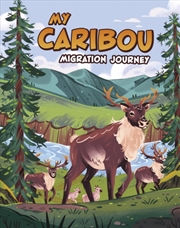 Buy My Caribou Migration Journey