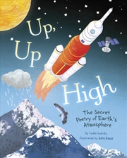 Buy Up, Up High : The Secret Poetry Of Earth'S Atmosphere