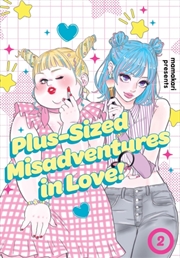 Buy Plus-Sized Misadventures In Love!, Volume 2