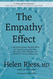Buy The Empathy Effect : 7 Neuroscience-Based Keys For Transforming The Way We Live, Love, Work, And Con