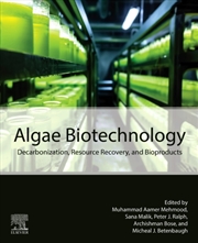 Buy Algae Biotechnology : Decarbonization, Resource Recovery, And Bioproducts