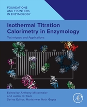 Buy Isothermal Titration Calorimetry In Enzymology : Techniques And Applications