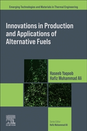 Buy Innovations In Production And Applications Of Alternative Fuels