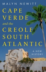 Buy Cabo Verde And The Creole South Atlantic : A New History