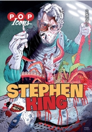 Buy Pop Icons: Stephen King : A Stunning Graphic Novel Celebrating The Works Of Literacy Genius, Stephen