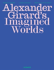 Buy Alexander Girard’S Imagined Worlds