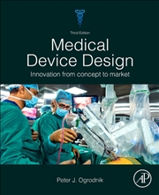 Buy Medical Device Design : Innovation From Concept To Market