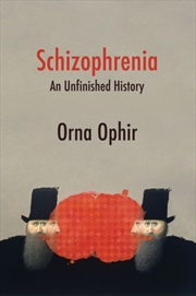 Buy Schizophrenia : An Unfinished History