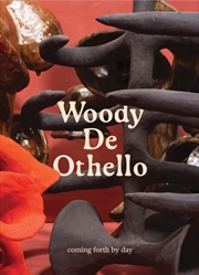 Buy Woody De Othello: Coming Forth By Day