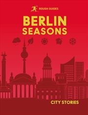 Buy Rough Guides City Stories: Berlin Seasons