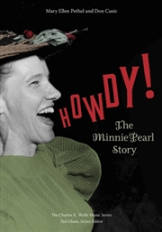 Buy Howdy! : The Minnie Pearl Story