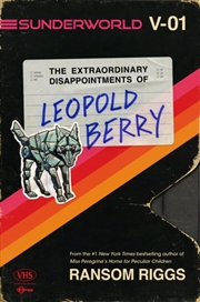 Buy Sunderworld, Vol. I: The Extraordinary Disappointments Of Leopold Berry