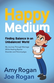 Buy Happy Medium : Finding The Balance In An Unbalanced World