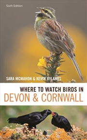Buy Where To Watch Birds In Devon And Cornwall : 6th Edition