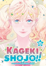 Buy Kageki Shojo!! Vol. 15