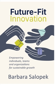 Buy Future-Fit Innovation : Empowering Individuals, Teams And Organizations For Sustainable Growth