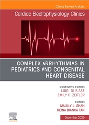 Buy Complex Arrhythmias In Pediatrics And Congenital Heart Disease, An Issue Of Cardiac Electrophysiolog