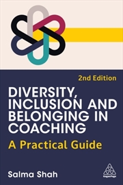 Buy Diversity, Inclusion And Belonging In Coaching : A Practical Guide