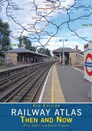 Buy Railway Atlas Then & Now 4Th Edition