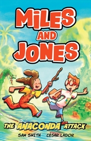 Buy Miles And Jones: The Anaconda Attack : Book 1