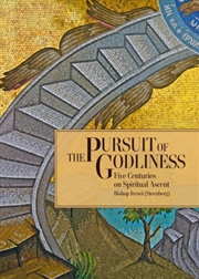 Buy Pursuit Of Godliness : Five Centuries On Spiritual Ascent