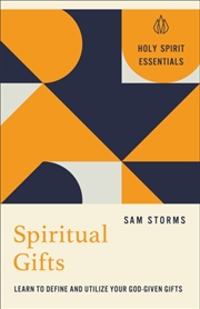 Buy Spiritual Gifts : Learn To Define And Utilize Your God-Given Gifts