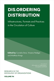 Buy Dis.Ordering Distribution : Infrastructures, Formats And Practices In The Circulation Of Culture