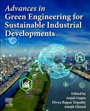 Buy Advances In Green Engineering For Sustainable Industrial Developments