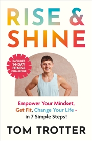 Buy Rise And Shine : Face Your Fear. Get Fit. Change Your Life.