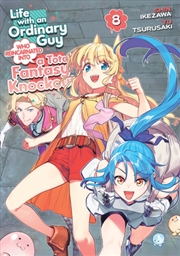Buy Life With An Ordinary Guy Who Reincarnated Into A Total Fantasy Knockout Vol. 8