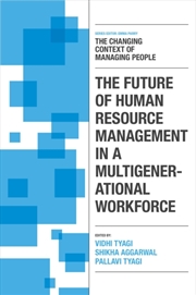 Buy The Future Of Human Resource Management In A Multigenerational Workforce
