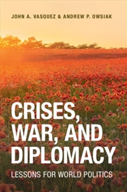 Buy Crises, War, And Diplomacy : Lessons For World Politics