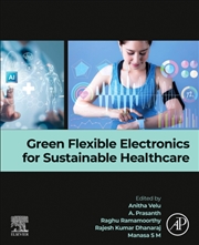 Buy Green Flexible Electronics For Sustainable Healthcare