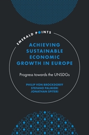 Buy Achieving Sustainable Economic Growth In Europe : Progress Towards The Unsdgs