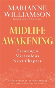 Buy Midlife Awakening : Creating A Miraculous Next Chapter