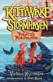 Buy Kittiwake Stormhaven And The Pirate’S Portolano
