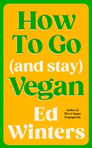 Buy How To Go (And Stay) Vegan