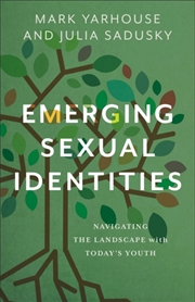 Buy Emerging Sexual Identities : Navigating The Landscape With Today'S Youth