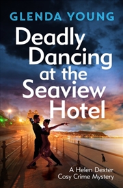 Buy Deadly Dancing At The Seaview Hotel : A Helen Dexter Mystery 4