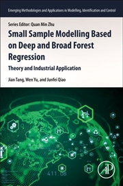 Buy Small Sample Modelling Based On Deep And Broad Forest Regression : Theory And Industrial Application