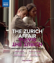 Buy Zurich Affair Wagner S One & Only Love