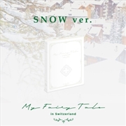 Buy My Fairytale in Switzerland (Snow Version) (Incl. 200pg Booklet, 12 x Photocard Set, Folded Poster +
