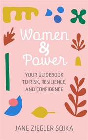 Buy Women & Power : Your Guidebook To Risk, Resilience, And Confidence