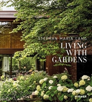Buy Stephan Maria Lang : Living With Gardens