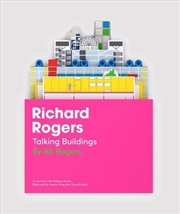 Buy Richard Rogers Talking Buildings