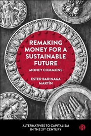 Buy Remaking Money For A Sustainable Future : Money Commons