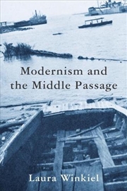 Buy Modernism And The Middle Passage