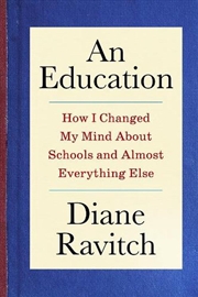 Buy An Education : How I Changed My Mind About Schools And Almost Everything Else