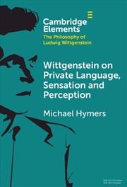 Buy Wittgenstein On Private Language, Sensation And Perception