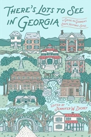 Buy There's Lots To See In Georgia : A Guide To Georgia's State Historic Sites